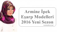 Armine Eşarp Modelleri 2016 Yaz Koleksiyonu