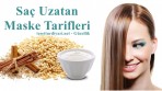 Saç Uzatan Maske Tarifleri